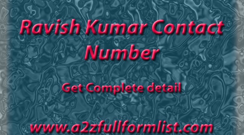 Ravish Kumar Contact Number