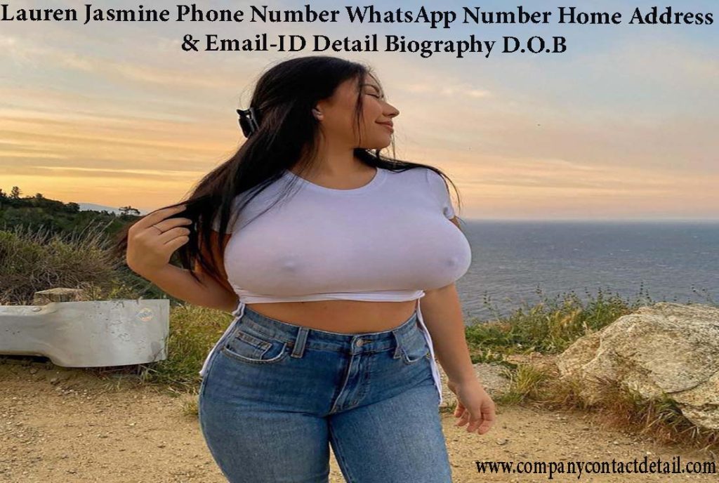 Lauren Jasmine Phone Number, WhatsApp Number and Home Address, Biography