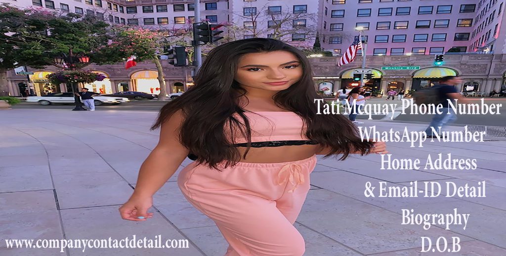 Tati Mcquay Phone Number, WhatsApp Number and Home Address, Email-ID DEtail, Biography