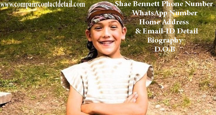 Shae Bennett Phone Number, WhatsApp Number and Email-ID Detail, Biography, Home Address