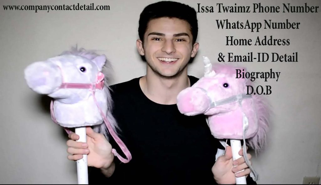 Issa Twaimz Phone Number, WhatsApp Number and Email-ID Detail, Biography, Home Address