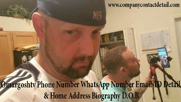 Omargoshtv Phone Number, WhatsApp Number and Email-ID Detail, Biography, Home Address