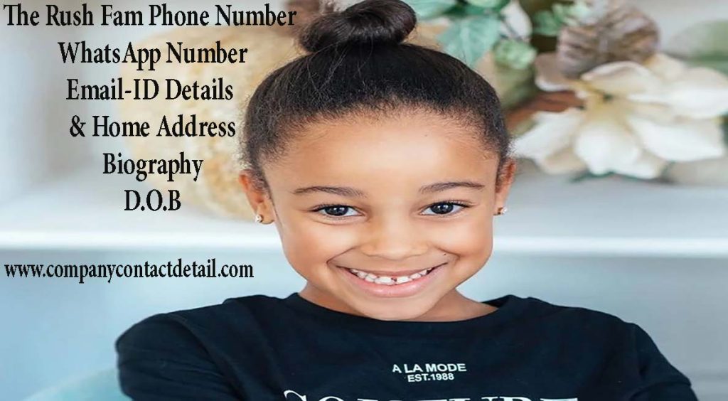 The Rush Fam Phone Number, WhatsApp Number and Home Address, Biography, Email-ID Detail