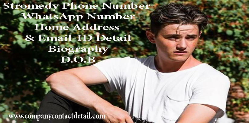 Stromedy Phone Number, WhatsApp Number and Email-ID Detail, Biography, Home Address