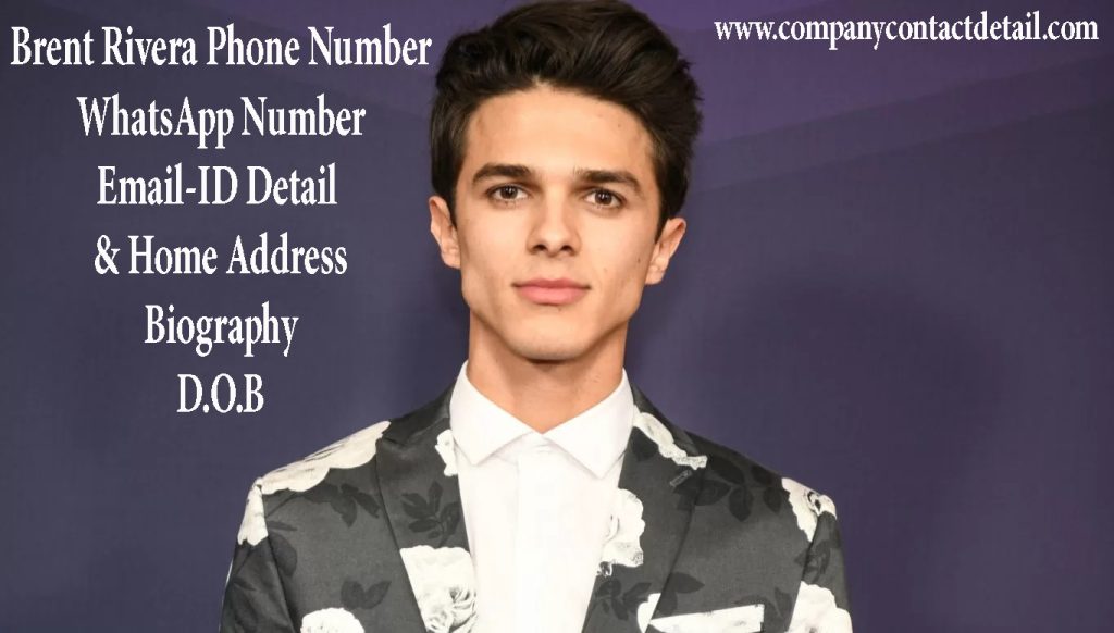 Brent Rivera Phone Number, WhatsApp Number and Email-ID Detail, Biography, Home Address