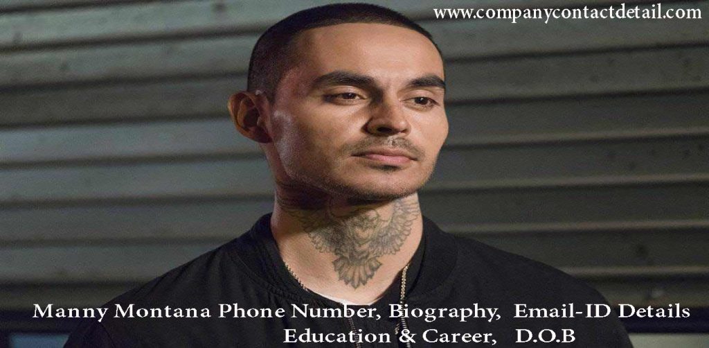 Manny Montana Phone Number, Biography, Email-ID Details & Career