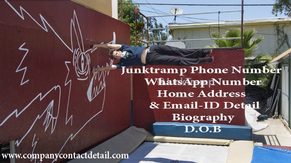 Junktramp Phone Number, WhatsApp Number and Email-ID Detail, Biography, Home Address