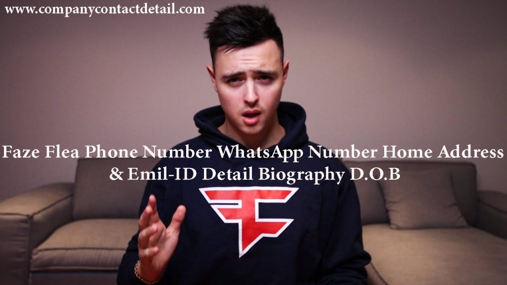 Faze Flea Phone Number, Email-ID Detail and Home Address, Biography, WhatsApp Number