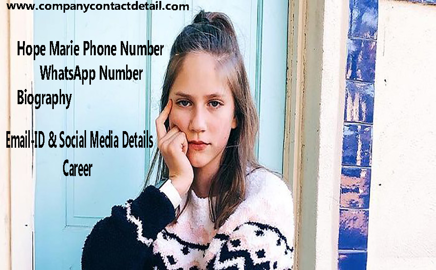 Hope Marie Phone Number, Biography, Career, Contact Details