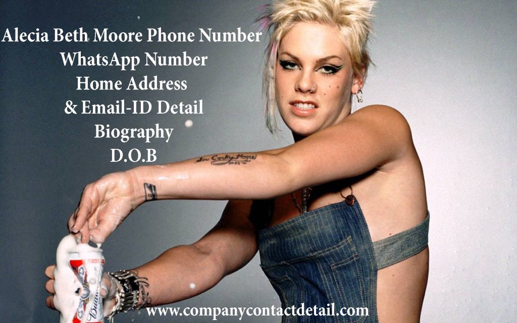 Alecia Beth Moore Phone Number, WhatsApp Number and Email-ID Detail, Biography, Home Address