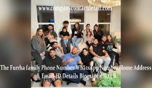 The Furrha family Phone Number, WhatsApp Number and Home Address, Email-ID Detail, Biography