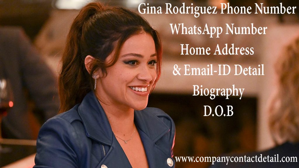 Gina Rodriguez Phone Number, WhatsApp Number and Email-ID Detail, Biography, Home Address