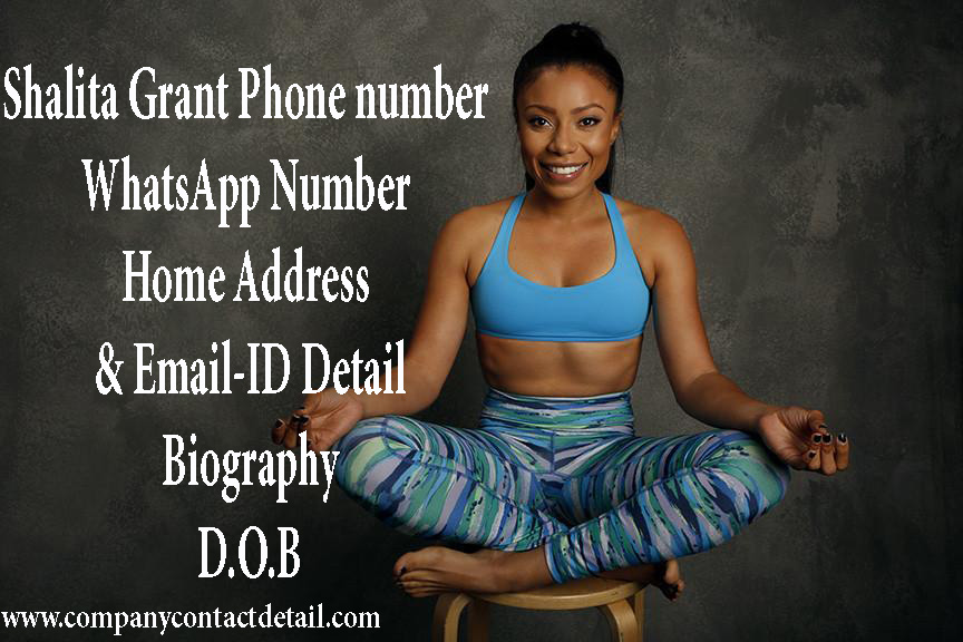 Shalita Grant Phone number, WhatsApp Number and Home Address, Email-ID Detail, Biography