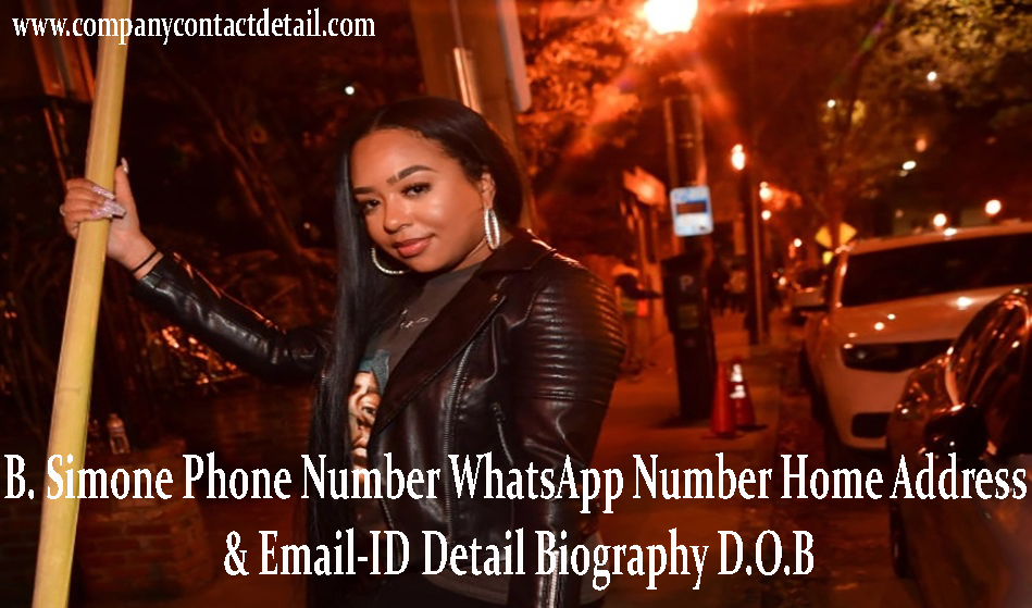 B. Simone Phone Number, WhatsApp Number and Email-ID Detail, Biography, Home Address