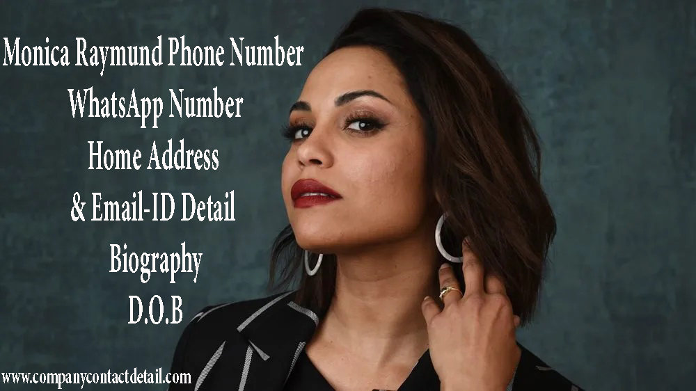Monica Raymund Phone Number, WhatsApp Number and Email-ID Detail, Biography, Home Address