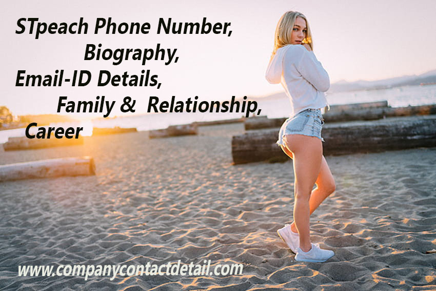 STpeach Phone Number, Biography, Relationship, Career & Email-ID Detail