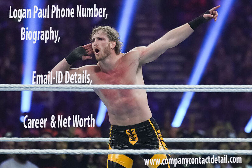 Logan Paul Phone Number, Biography, Career & Net Worth