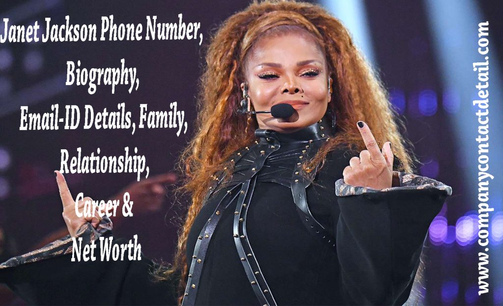Janet Jackson Phone Number, Biography, Email-ID Details, Relationship, Career & Net Worth