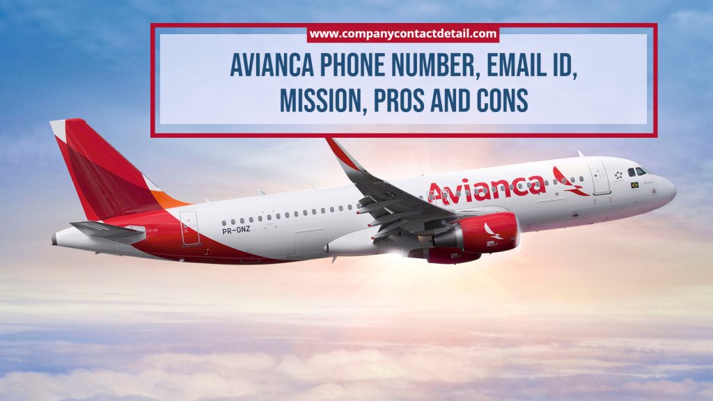 Avianca Phone Number, Email ID, Mission, Pros and Cons