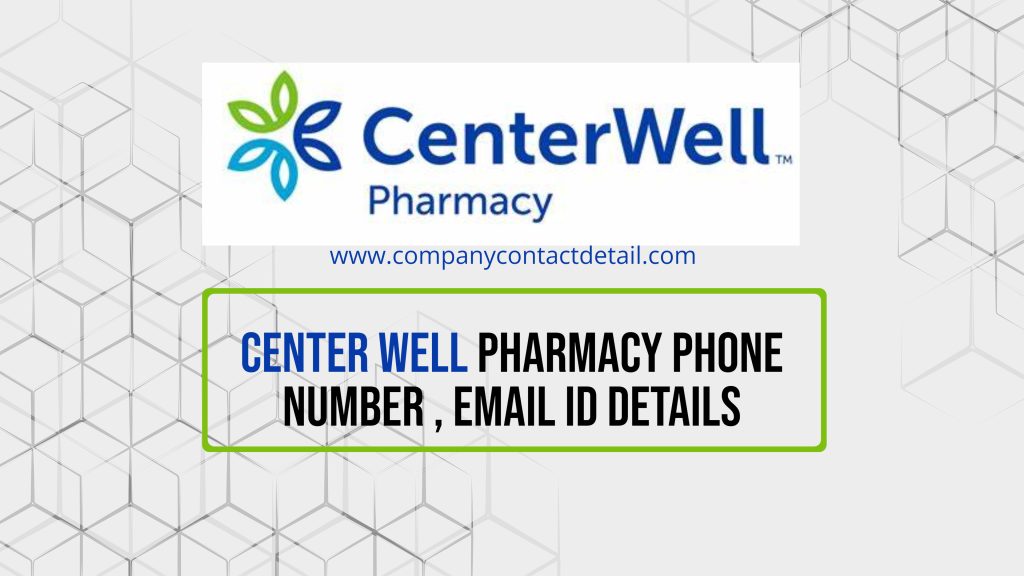 Center Well Pharmacy Phone Number