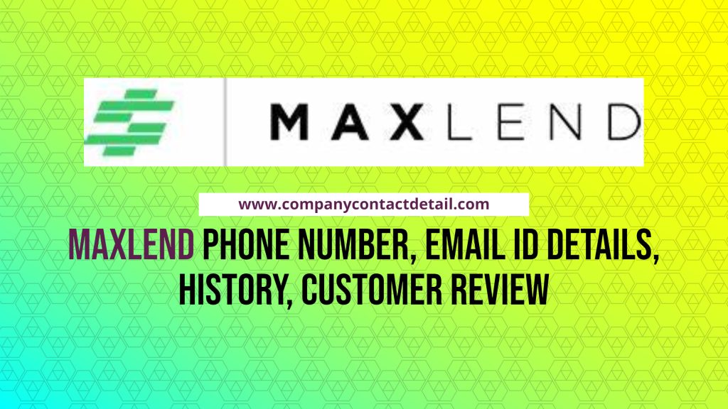 MaxLend Phone Number