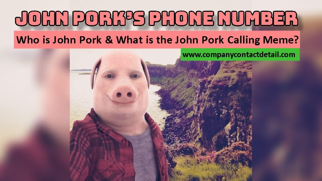 John Pork’s Phone Number